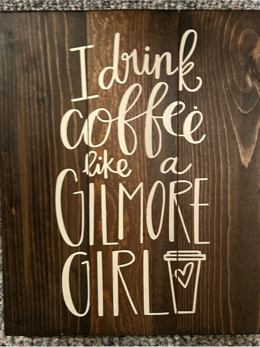 Rustic Wood Sign "I Drink Coffee Like A Gilmore Girl" - Cream on Dark Brown - Picture 4 of 10